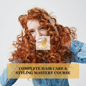 Complete Hair Care & Styling Mastery Course